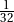 \frac{1}{32}